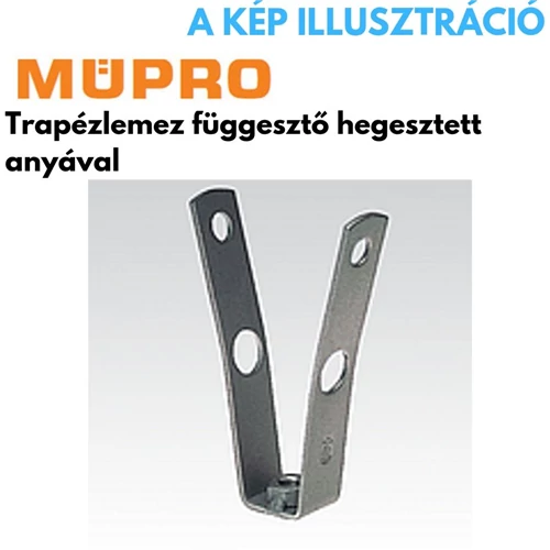 Müpro trapézlemez függesztő felhegeszthető anyával M8