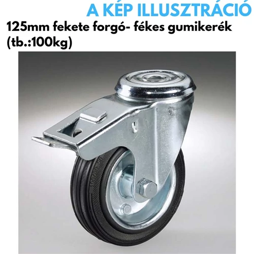 Kerék 125 mm tömörgumi forgó villás fékes fekete – 100 kg teherbírás
