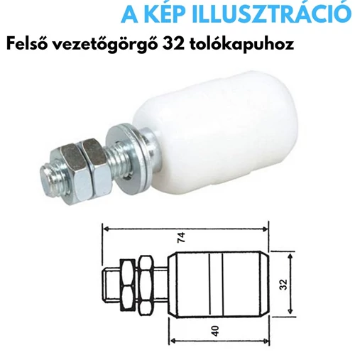 Felsővezető görgő tolókapuhoz 32 mm IBFM kaputechnika