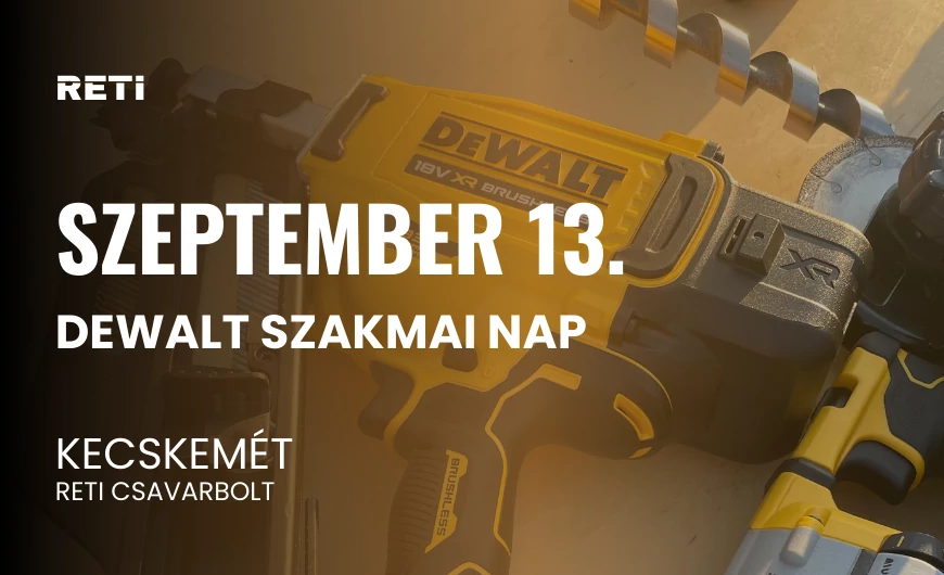  DEWALT SZAKMAI NYÍLT NAP Kecskeméten!